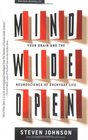 Mind Wide Open : Your Brain and the Neuroscience of Everyday Life