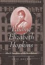 Pauline Elizabeth Hopkins Black Daughter of the Revolution