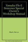 Yamaha FS1E Sixteener Special Owner's Workshop Manual