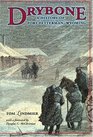 Drybone A History of Fort Fetterman Wyoming