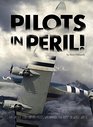 Pilots in Peril The Untold Story of US Pilots Who Braved the Hump in World War II