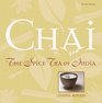 Chai  The Spice Tea of India