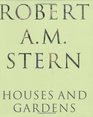 Robert A M Stern Houses and Gardens