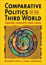 Comparative Politics of the Third World Linking Concepts and Cases