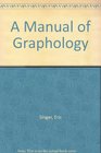 A Manual of Graphology