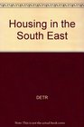 Housing in the South East