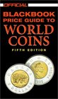 The Official 2002 Blackbook Price Guide to World Coins 5th edition