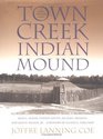 Town Creek Indian Mound A Native American Legacy