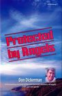 Protected by Angels God's Special Agents