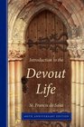 Introduction to the Devout Life 400th Anniversary Edition