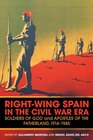 RightWing Spain in the Civil War Era Soldiers of God and Apostles of the Fatherland 191445
