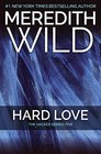 Hard Love (Hacker, Bk 5)