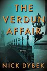 The Verdun Affair A Novel