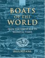 Boats of the World From the Stone Age to Medieval Times