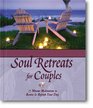 Soul Retreats for Couples 15 Minute Meditations to Revive  Refresh Your Day