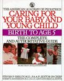 Caring for Your Baby and Young Child (Child Care Books from the American Academy of Pediatrics)