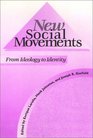 New Social Movements From Ideology to Identity