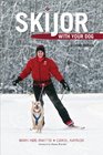 Skijor with Your Dog Second Edition