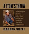 A Stone's Throw  The History of Marbles in the Upper Cumberland Region of Tennessee and Kentucky