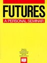 Futures A Personal Seminar