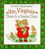Yes Virginia There Is a Santa Claus