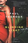 Blinding Light A Novel