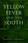 Yellow Fever and the South