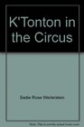 K'Tonton in the Circus