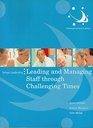 Leading and Managing Staff Through Challenging Times
