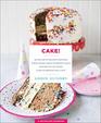 Cake!: 103 Decadent Recipes for Poke Cakes, Dump Cakes, Everyday Cakes, and Special Occasion Cakes Everyone Will Love (RecipeLion)