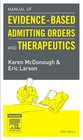 Manual of EvidenceBased Admitting Orders and Therapeutics Text with BONUS PocketConsult Handheld Software