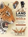 Animal Journal Land Mammals of the World Notes drawings and observations about animals that live on land