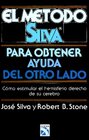 El Metodo Silva Para Obtener Ayuda Del Otro Lado Como Estimular El Hemisferio Derecho De Su Cerebro