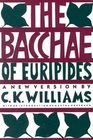 The Bacchae of Euripides  A New Version