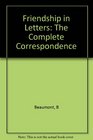 Flaubert and Turgenev A Friendship in Letters  The Complete Correspondence