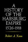 History of the Habsburg Empire 15261918