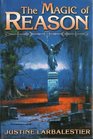 The Magic of Reason: Magic of Madness / Magic Lessons / Magic's Child (Magic or Madness, Bks 1-3)