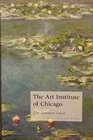 The Art Institute of Chicago The Essential Guide
