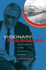 Visionary Railroader Jervis Langdon Jr and the Transportation Revolution