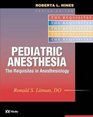 Pediatric Anesthesia The Requisites in Anesthesiology