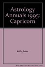 Astrology Annuals 1995 Capricorn