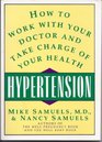 Hypertension How to Work With Your Doctor and Take Charge of Your Health