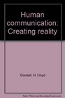 Human communication Creating reality