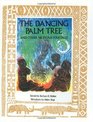 The Dancing Palm Tree and Other Nigerian Folktales