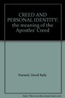 CREED AND PERSONAL IDENTITY the meaning of the Apostles' Creed