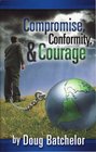 Compromise Conformity  Courage