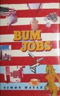 Bum Jobs