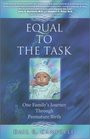 Equal to the Task One Family's Journey Through Premature Birth