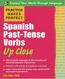 Practice Makes Perfect Spanish PastTense Verbs Up Close
