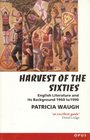 The Harvest of the Sixties English Literature and Its Background 19601990